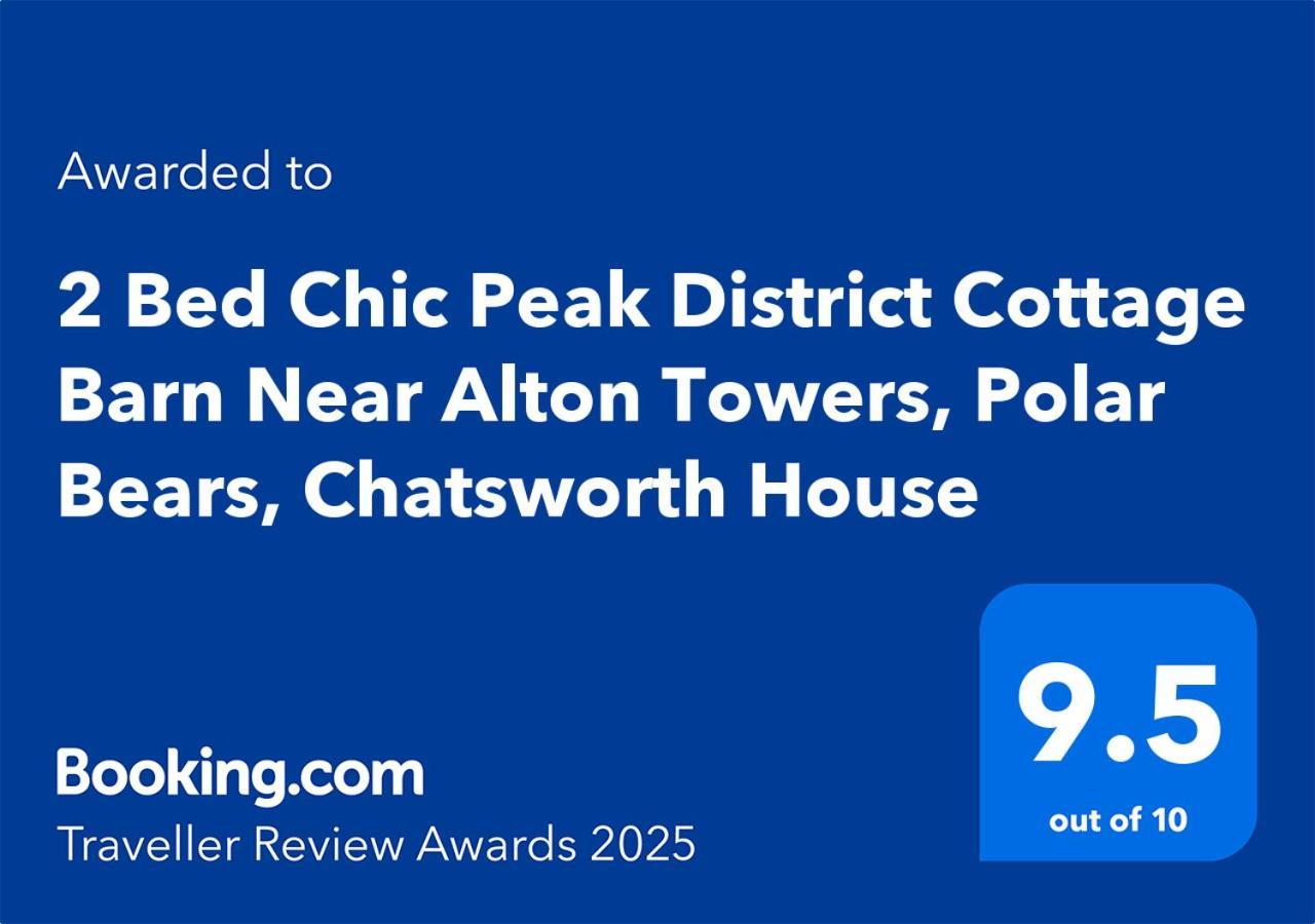 Chic 2 Bed Peak District Cottage Barn Near Alton Towers, Polar Bears, Chatsworth House Leek Extérieur photo